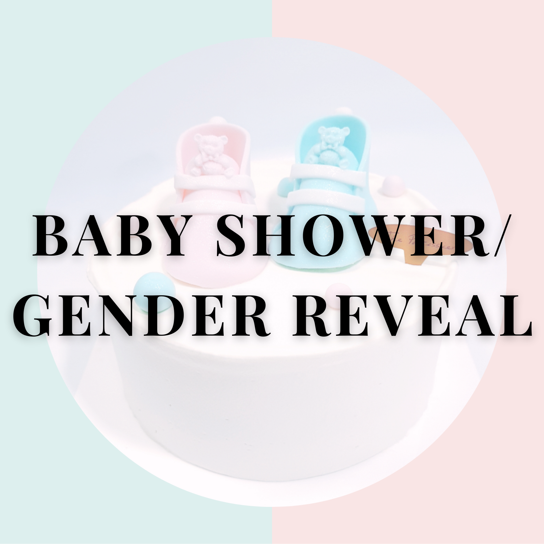 Baby Shower/Gender Reveal 